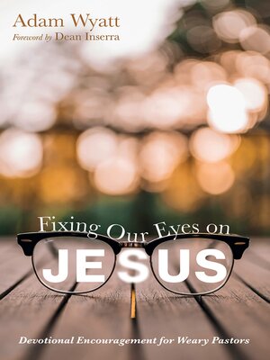 cover image of Fixing Our Eyes on Jesus